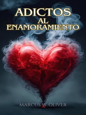 cover image of Adictos al Enamoramiento